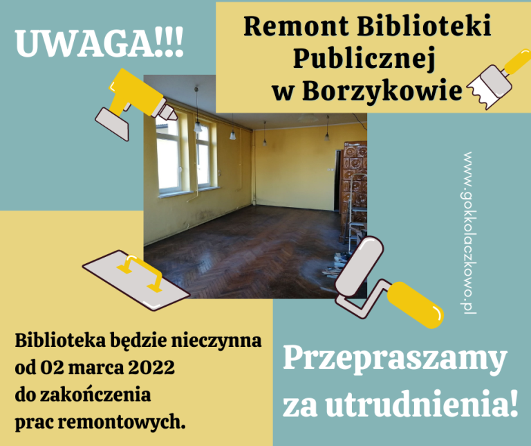 Remont Biblioteki Publicznej w Borzykowie Informacja o remoncie Biblioteki Publicznej w Borzykowie